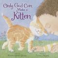  Only God Can Make a Kitten 