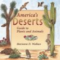  America's Deserts: Guide to Plants and Animals 