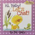  Hi, Baby! Let's Chat! 