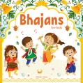  Bhajans for Kids - Illustrated Prayer Book: Bhajans in Three Languages 