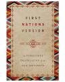  First Nations Version - An Indigenous Translation of the New Testament 