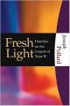  Fresh Light: Homilies on the Gospels of Year B 