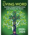  The Living Word 2025: Sunday Gospel Reflections and Activities for Teens (QTY Discount) 