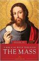  A Biblical Walk Through the Mass, Workbook Only 