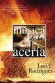  Musica de la Aceria: Una Novela 