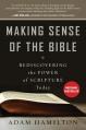  Making Sense of the Bible: Rediscovering the Power of Scripture Today 