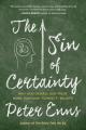  The Sin of Certainty: Why God Desires Our Trust More Than Our Correct Beliefs 