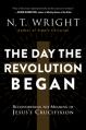  The Day the Revolution Began: Reconsidering the Meaning of Jesus's Crucifixion 