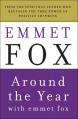  Around the Year with Emmet Fox: A Book of Daily Readings 