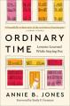  Ordinary Time: Lessons Learned While Staying Put 