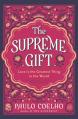  The Supreme Gift: Love Is the Greatest Thing in the World 