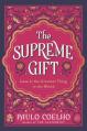  The Supreme Gift: Love Is the Greatest Thing in the World 