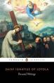  Personal Writings: Reminiscenes, Spiritual Diary, Select Letters--Including the Text of the Spiritual Exercises 