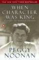  When Character Was King: A Story of Ronald Reagan 