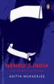  Nehru's India (the Most Definitive Book on Jawaharlal Nehru): Past, Present & Future 