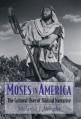  Moses in America: The Cultural Uses of Biblical Narrative 