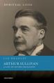  Arthur Sullivan: A Life of Divine Emollient 