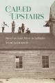  Called Upstairs: Moravian Inuit Music in Labrador 