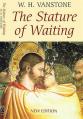  The Stature of Waiting 