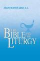  The Bible and the Liturgy 
