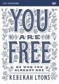  You Are Free Video Study: Be Who You Already Are 