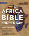  The Africa Bible Commentary, Second Edition: A One-Volume Commentary from Over 100 African Scholars 