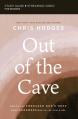  Out of the Cave Bible Study Guide Plus Streaming Video: How Elijah Embraced God's Hope When Darkness Was All He Could See 