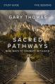  Sacred Pathways Bible Study Guide: Nine Ways to Connect with God 