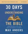  30 Days to Understanding the Bible Study Guide Plus Streaming Video, Updated Edition: Learn the Whole Story and Great Doctrines of the Bible 