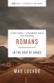  Romans Bible Study Guide Plus Streaming Video: In the Grip of Grace 