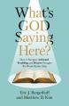  What's God Saying Here?: How to Navigate Awkward, Troubling, and Bizarre Passages We Would Rather Skip 