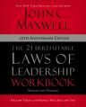  The 21 Irrefutable Laws of Leadership Workbook 25th Anniversary Edition: Follow Them and People Will Follow You 