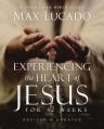  Experiencing the Heart of Jesus for 52 Weeks Revised and Updated: A Year-Long Bible Study 