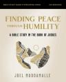  Finding Peace Through Humility Bible Study Guide Plus Streaming Video: A Bible Study in the Book of Judges 