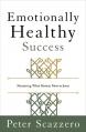  Emotionally Healthy Success: Measuring What Matters Most to Jesus 