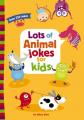  Lots of Animal Jokes for Kids: A Funny, Laugh Out Loud Busy Book for Children with Over 250 Jokes, Riddles, and Puns 