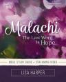  Malachi Bible Study Guide Plus Streaming Video: God's Constant Compassion 