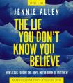  The Lie You Don't Know You Believe Bible Study Guide Plus Streaming Video: How Jesus Fought the Devil in the Book of Matthew 