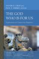  The God Who Is for Us: Explorations in Constructive Dogmatics 