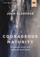  Courageous Maturity Video Study: Following Jesus Into Profound Wholeness 