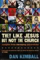  They Like Jesus But Not the Church: Insights from Emerging Generations 