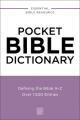  Pocket Bible Dictionary: Defining the Bible A-Z---Over 1,500 Entries 
