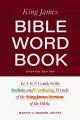  King James Bible Word Book, Updated Edition: An A to Z Guide to the Archaic and Confusing Words of the King James Version of the Bible 