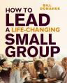  How to Lead a Life-Changing Small Group 