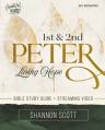  1st and 2nd Peter Bible Study Guide Plus Streaming Video: Living Hope 