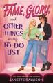  Fame, Glory, and Other Things on My To-Do List 