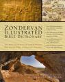  Zondervan Illustrated Bible Dictionary: The Most Accurate and Comprehensive One-Volume Bible Dictionary Available 