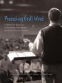  Preaching God's Word: A Hands-On Approach to Preparing, Developing, and Delivering the Sermon 