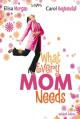  What Every Mom Needs: Meeting Your Six Basic Needs as a Mom 