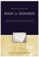  Understanding the Book of Mormon: A Quick Christian Guide to the Mormon Holy Book 